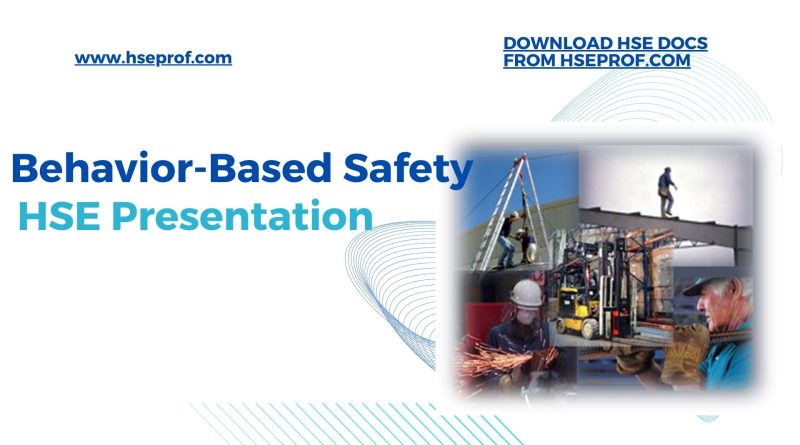 HSE Presentation on Behavior Based Safety Program Training