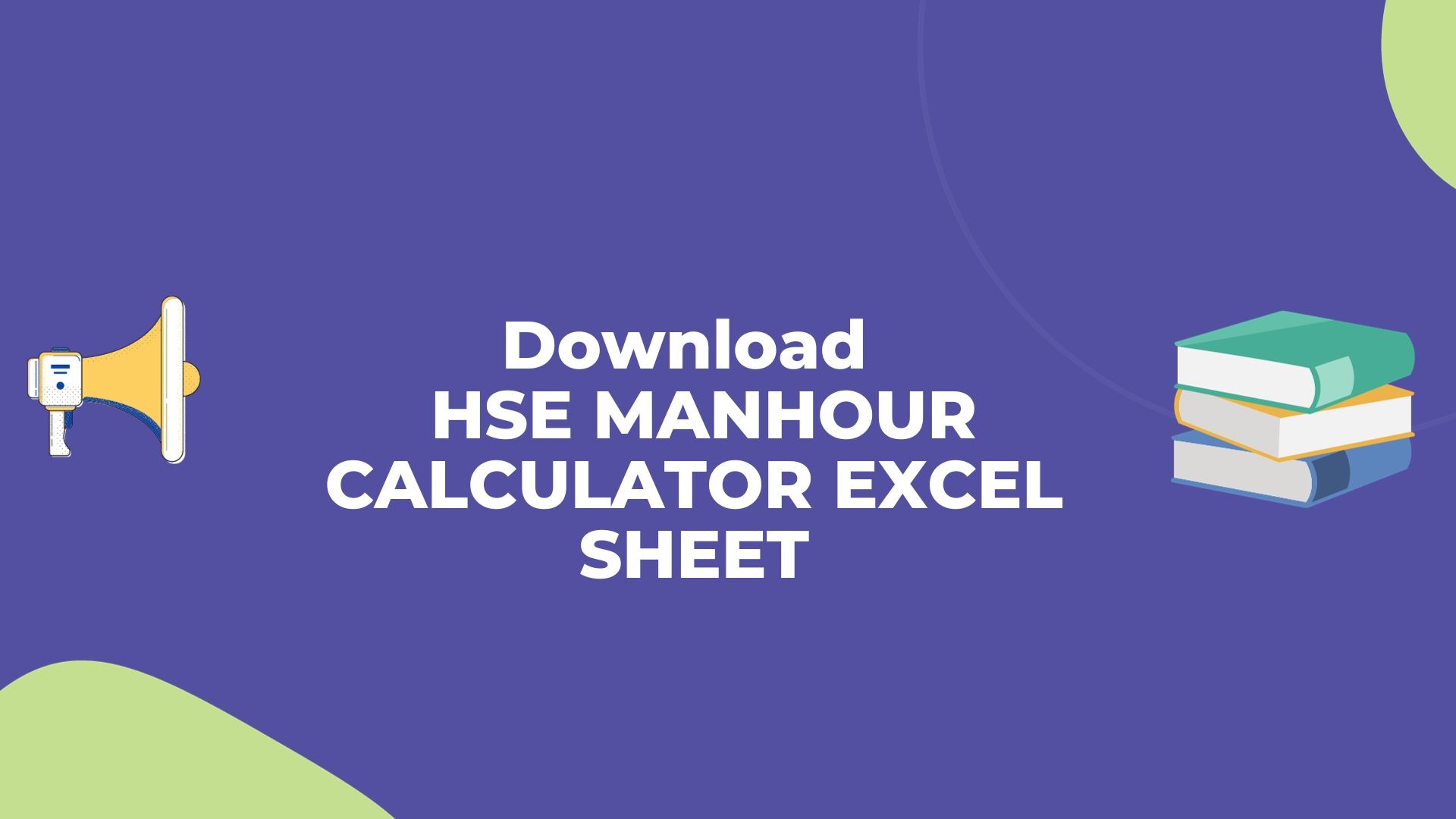 HSE MANHOUR CALCULATOR EXCEL SHEET