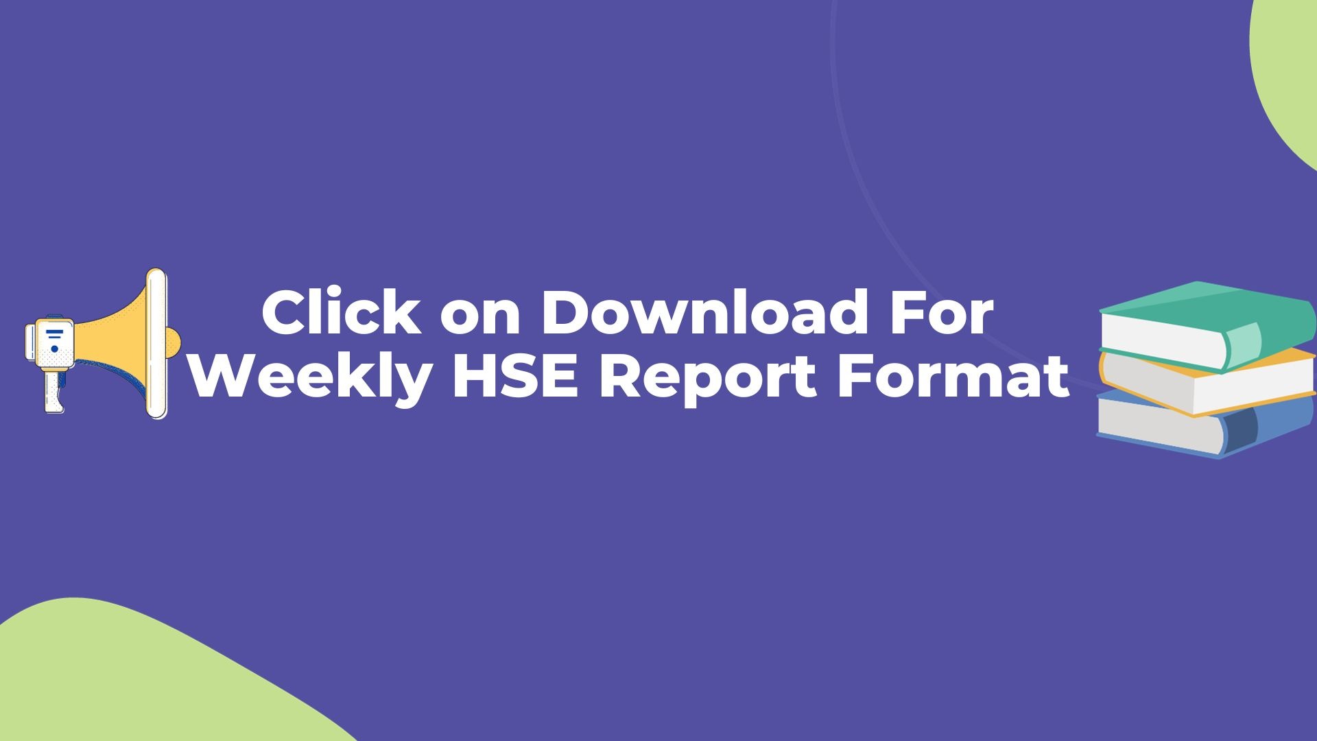 Weekly HSE Report